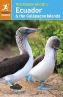 The Rough Guide to Ecuador & the Galapagos Islands di Sara Humphreys, Stephan Küffner edito da APA Publications Ltd