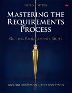 Mastering the Requirements Process di Suzanne Robertson, James Robertson edito da Pearson Education (US)