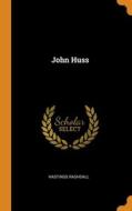 John Huss di Hastings Rashdall edito da Franklin Classics