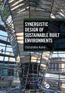 Synergistic Design Of Sustainable Built Environments di Chitrarekha Kabre edito da Taylor & Francis Ltd