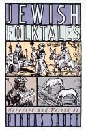 Jewish Folktales di Pinhas Sadeh edito da Random House