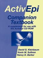 Activepi Companion Textbook di David G. Kleinbaum, Kevin M. Sullivan, Nancy D. Barker edito da Springer-verlag New York Inc.