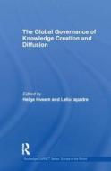 The Global Governance of Knowledge Creation and Diffusion edito da Taylor & Francis Ltd
