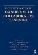 The International Handbook of Collaborative Learning di Cindy E. Hmelo-Silver edito da Taylor & Francis Ltd