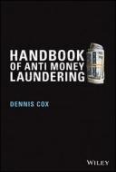 Handbook of Anti-Money Laundering di Dennis Cox edito da John Wiley and Sons Ltd