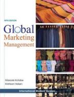 Global Marketing Management di Masaaki Kotabe, Kristiaan Helsen edito da John Wiley And Sons Ltd