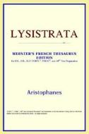 Lysistrata (webster's French Thesaurus Edition) di Icon Reference edito da Icon Health