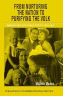 From Nurturing the Nation to Purifying the             Volk di Michelle Mouton edito da Cambridge University Press