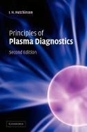 Principles of Plasma Diagnostics di I. H. Hutchinson edito da Cambridge University Press