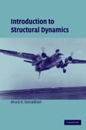 Introduction to Structural Dynamics di Bruce K. Donaldson edito da Cambridge University Press