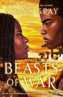 Beasts of War di Ayana Gray edito da PUTNAM YOUNG READERS