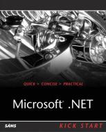 Microsoft .NET Kick Start di Hitesh Seth edito da Pearson Education (US)