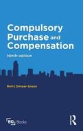 Compulsory Purchase And Compensation di Barry Denyer-green edito da Taylor & Francis Ltd