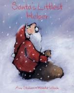 Santa\'s Littlest Helper di Anu Stohner edito da Bloomsbury Publishing Plc