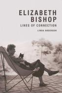 Elizabeth Bishop di Linda Anderson edito da Edinburgh University Press
