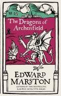 The Dragons of Archenfield di Edward Marston edito da ALLISON & BUSBY