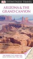 Arizona & The Grand Canyon di UNKNOWN edito da DK Publishing (Dorling Kindersley)