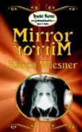 Mirror Mirror di Karen Wiesner edito da Hard Shell Word Factory