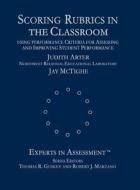 Scoring Rubrics in the Classroom: Using Performance Criteria for Assessing and Improving Student Performance di Judith A. Arter, Jay Mctighe edito da CORWIN PR INC