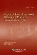 Responsibilities of Corporate Officers and Directors Under Federal Securities Law, 2010-2011 Edition di CCH Incorporated, James Hamilton, Ted Trautmann edito da Aspen Publishers
