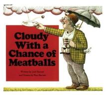Cloudy with a Chance of Meatballs di Judi Barrett edito da PERFECTION LEARNING CORP