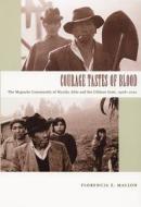 Courage Tastes of Blood di Florencia E. Mallon edito da Duke University Press