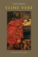 Eline Vere: A Novel of the Hague di Louis Couperus edito da ARCHIPELAGO BOOKS