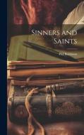 Sinners and Saints di Phil Robinson edito da LEGARE STREET PR