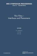 Thin Films - Interfaces And Phenomena: Volume 54 edito da Cambridge University Press
