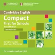 Compact First For Schools Class Audio Cd di Barbara Thomas, Laura Matthews edito da Cambridge University Press