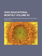 Ohio Educational Monthly Volume 65 di Ohio State Teachers Association edito da Rarebooksclub.com
