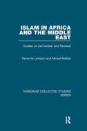 Islam In Africa & The Middle East di NEHEMIA LEVTZION edito da Taylor & Francis