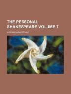 The Personal Shakespeare Volume 7 di William Shakespeare edito da Rarebooksclub.com