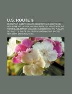 U.S. Route 9 di Source Wikipedia edito da Books LLC, Reference Series