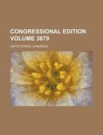 Congressional Edition Volume 3879 di United States Congress edito da Rarebooksclub.com