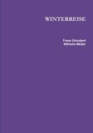 Winterreise di Franz Schubert edito da Lulu.com