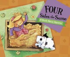 Four Sides the Same: A Book about Squares di Christianne C. Jones edito da Picture Window Books