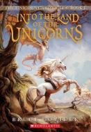 Into the Land of the Unicorns di Bruce Coville edito da Turtleback Books