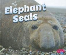 Elephant Seals di Megan Cooley Peterson edito da Capstone Press