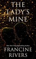 The Lady's Mine di Francine Rivers edito da THORNDIKE PR