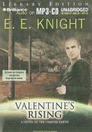 Valentine's Rising di E. E. Knight edito da Brilliance Audio