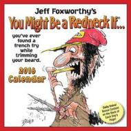 Jeff Foxworthy's You Might Be a Redneck If... 2016 Day-To-Day Calendar di Jeff Foxworthy edito da Andrews McMeel Publishing