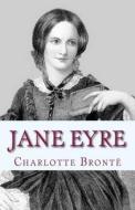Jane Eyre: An Autobiography di Charlotte Bronte edito da Createspace