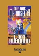 Ole Doc Methuselah di L. Ron Hubbard edito da Readhowyouwant.com Ltd