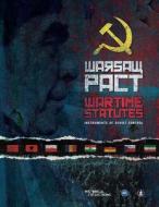 Warsaw Pact Wartime Statutes: Instruments of Soviet Control di Central Intelligence Agency edito da Createspace