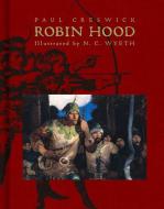 Robin Hood di Paul Creswick edito da ATHENEUM BOOKS