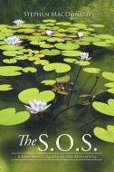 The S.O.S di Stephen Macdonald edito da Xlibris