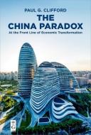 The China Paradox di Paul G. Clifford edito da deGruyter Boston