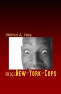 RB 003: New-York-Cops di Wilfried a. Hary edito da Createspace