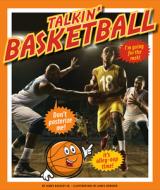 Talkin' Basketball di James Jr. Buckley edito da CHILDS WORLD
